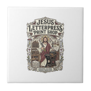 Jesus Letterpress Print Shop Jesus Letterpress Pri Ceramic Tile