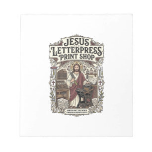 Jesus Letterpress Print Shop Jesus Letterpress Pri Notepad