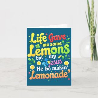 Jesus Life Gave Some Lemons Card