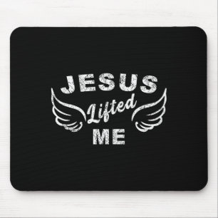 Jesus Lifted Me - Christian Faith Based Edgy _1 Mouse Pad