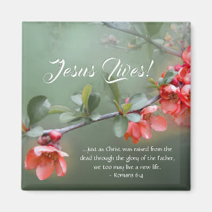Jesus Lives Spring Flowers Bible Verse Easter Magnet