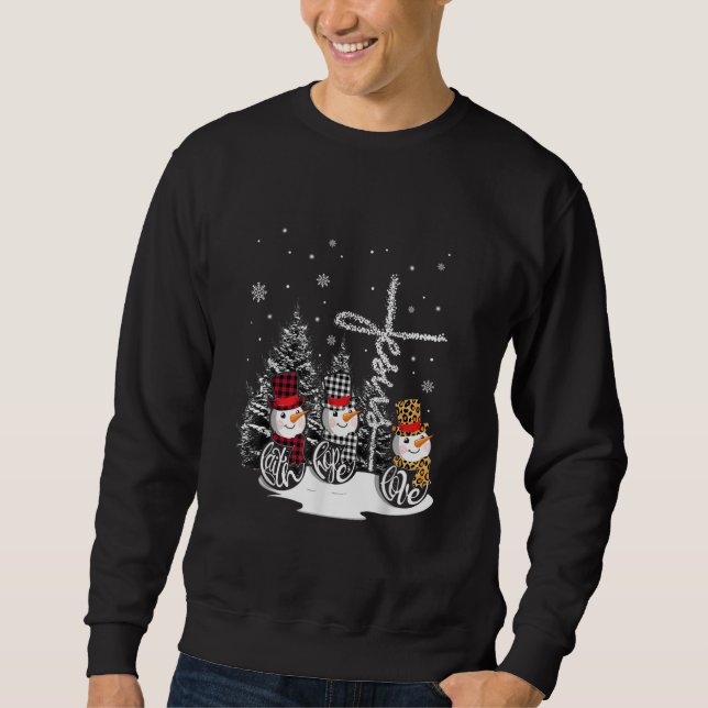 Jesus Love | Jesus Faith Hope Love Snowman Sweatshirt (Front)