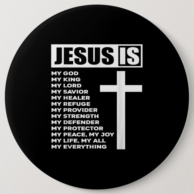Jesus Love | Jesus Is My God My King My Everything 6 Cm Round Badge (Front)