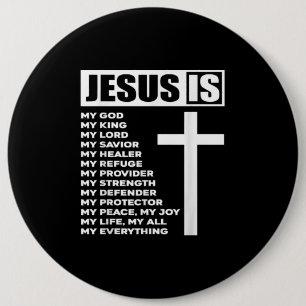 Jesus Love   Jesus Is My God My King My Everything 6 Cm Round Badge