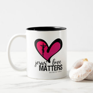 Jesus' Love Matters Two-Tone Coffee Mug