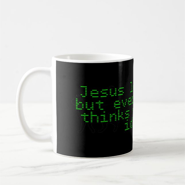 Jesus Love You Idiot Coffee Mug (Left)