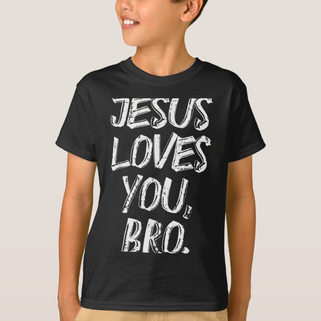 Jesus Loves Bro Religious God Jesus Christian Kids T-Shirt (Front)