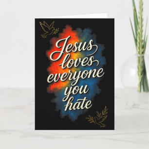 Jesus Loves Everyone - Christian Faith Message Card
