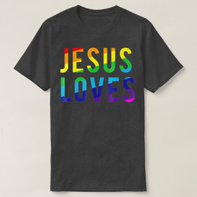 Jesus Loves Gay Pride T-Shirt (Design Front)