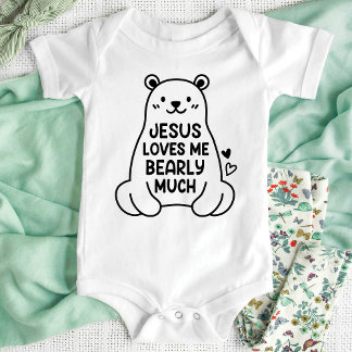 Jesus Loves Me Bearly Much Baby Kid Newborn Shirt
