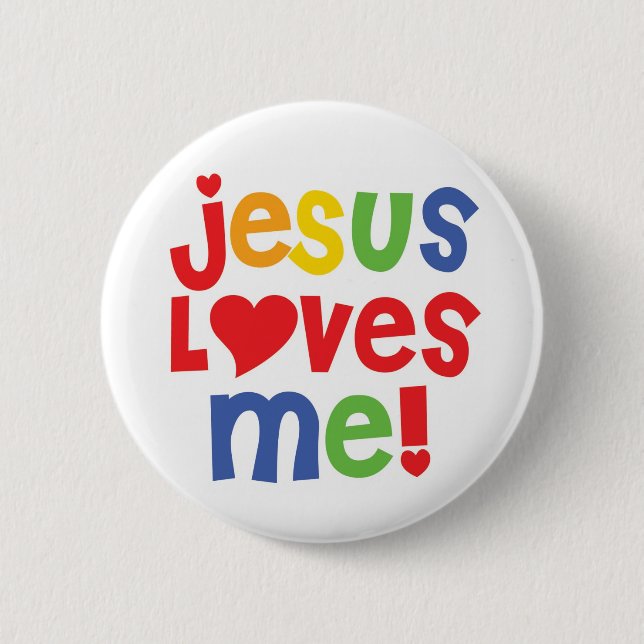 Jesus Loves Me button (customisable) (Front)