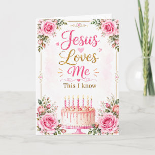 Jesus Loves Me   Christian Birthday Card
