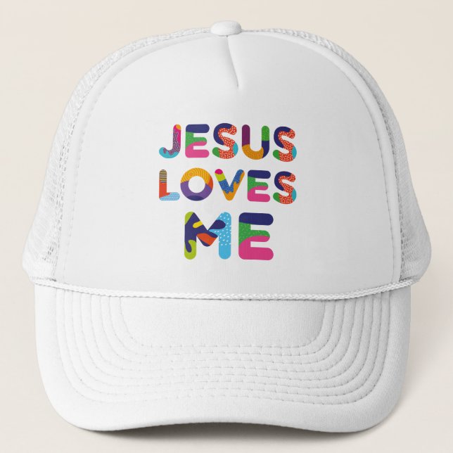 Jesus Loves Me Colourful Text Art Trucker Hat (Front)