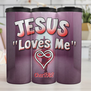 Jesus Loves Me: Infinite Heart Thermal Tumbler