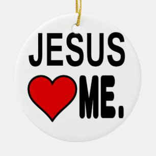 Jesus Loves Me Jesus Gifts Ceramic Ornament