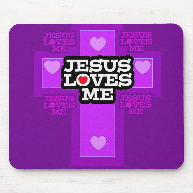Jesus Loves Me. Mouse Pad (Front)