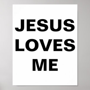 "Jesus Loves Me" Poster