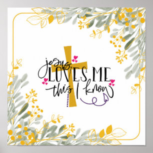 Jesus Loves Me This I Know, Cross and Flowers Poster