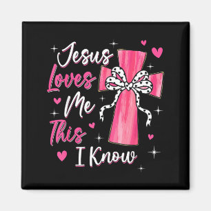 Jesus Loves Me This I Know God Religious Christian Magnet