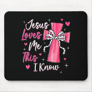 Jesus Loves Me This I Know God Religious Christian Mouse Pad