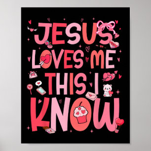 Jesus Loves Me This I Know God Religious Christian Poster
