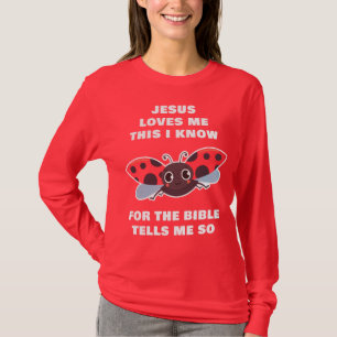 Jesus Loves Me This I Know Ladybug Christian Faith T-Shirt