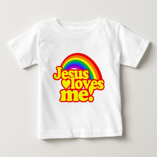 Jesus Loves Me (with Rainbow) Baby T-Shirt (Front)