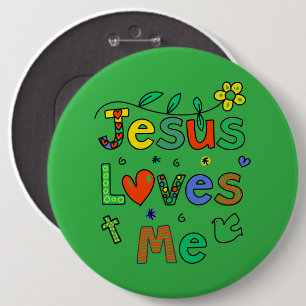 Jesus Loves MeI Doodles I KellyGrn I Colossal 6x6  6 Cm Round Badge