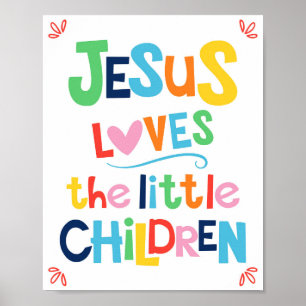 Jesus Loves The Little Children Kids Christian Poster