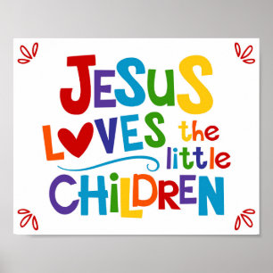Jesus Loves The Little Children Kids Christian Poster