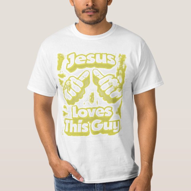 Jesus Loves This Guy T-Shirt (Front)