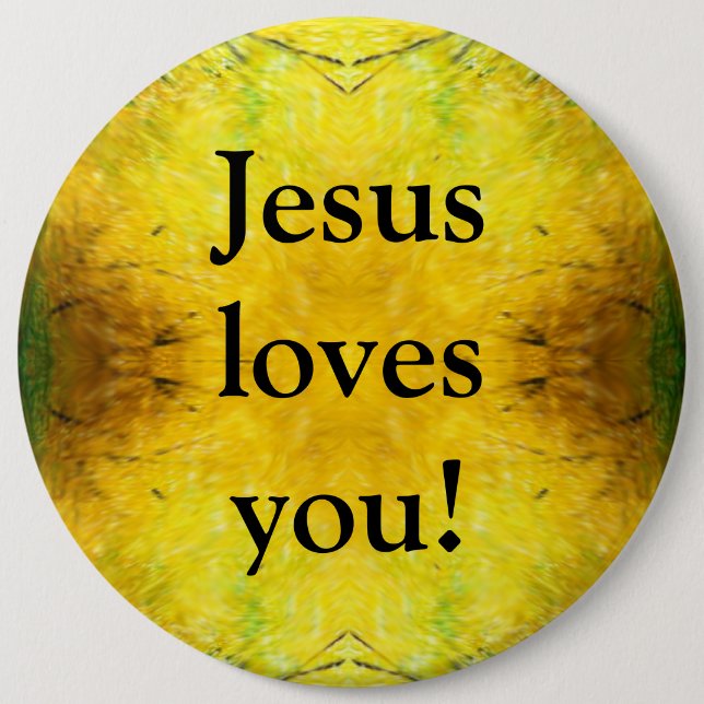 Jesus loves you! 6 cm round badge (Front)