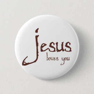 Jesus Loves You 6 Cm Round Badge