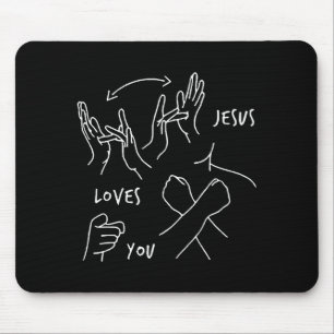 Jesus Loves You Asl Sign Language Christian Mouse Pad