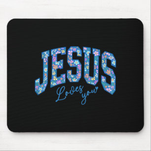 Jesus Loves You, Bible God Faith Church Christian Mouse Pad