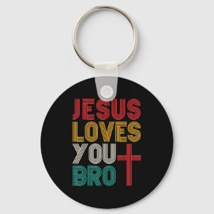 Jesus Loves You Bro Christian Faith Retro Typograp Key Ring