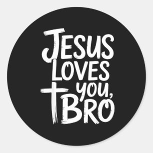 Jesus Loves You Bro Christian Religious  Classic Round Sticker