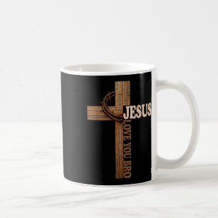 Jesus Loves You Bro Cross Christian Faith God  Coffee Mug