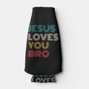 Jesus Loves You Bro, Funny Christian Faith Retro Bottle Cooler
