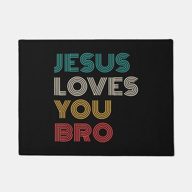Jesus Loves You Bro, Funny Christian Faith Retro Doormat (Front)