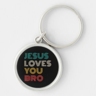 Jesus Loves You Bro, Funny Christian Faith Retro Key Ring