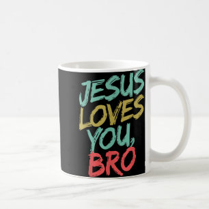 Jesus Loves You Bro Funny Christian Youth Boy Kids Coffee Mug