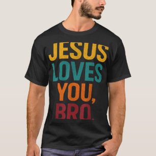 Jesus Loves You Bro Funny Christian Youth Boy Kids T-Shirt