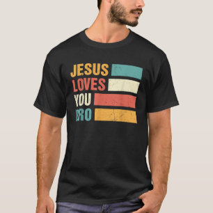 Jesus Loves You Bro Retro Christian T-Shirt