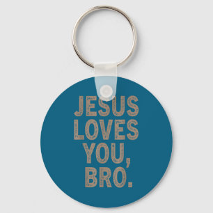 Jesus loves you bruh funny christian men boy teen key ring
