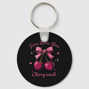 Jesus Loves You Cherry Much Coquette Bow Christian Key Ring
