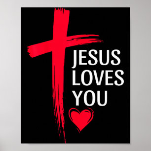 Jesus Loves You Christian Love Cross Heart Design Poster