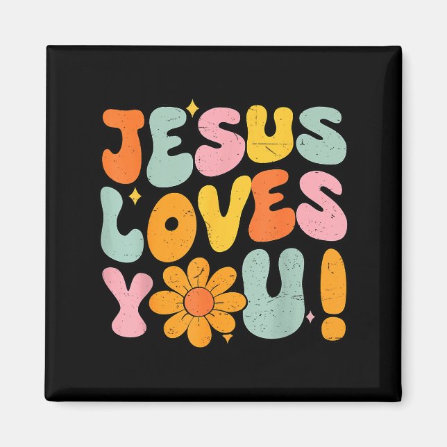 Jesus Loves You Christian Teen Girl God Sister Goo Magnet (Front)