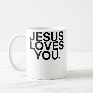Jesus Loves You Coffee Mug