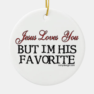 Jesus Loves You Favourite Ceramic Ornament